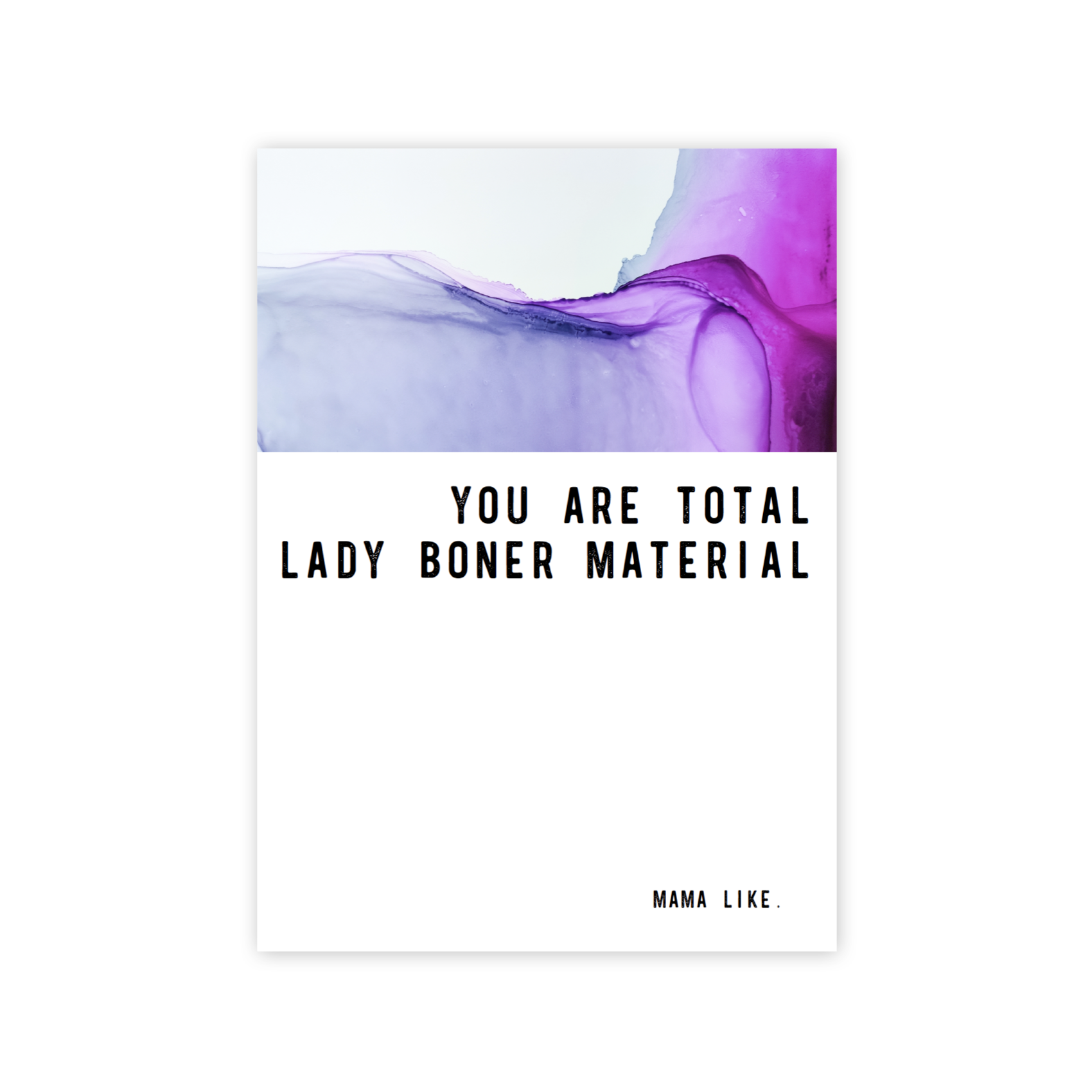 You Are Total Lady Boner Material Greeting Card