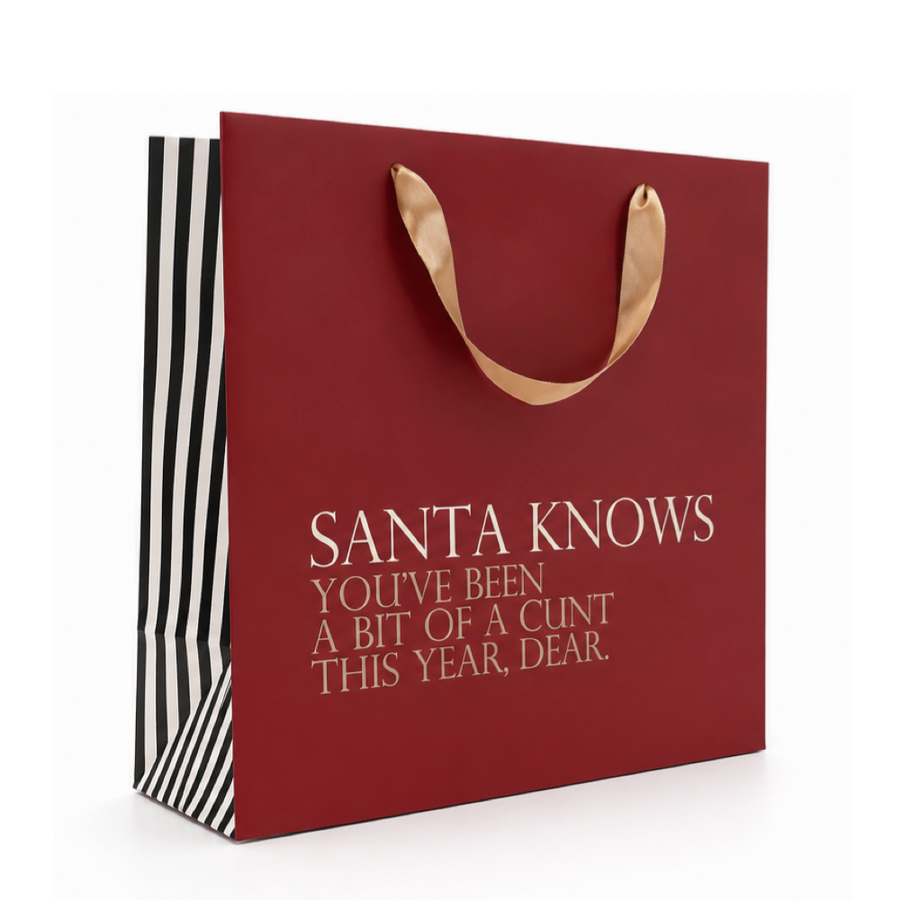 Gift Bag - Santa Knows You've Been A Bit of a Cunt, Dear