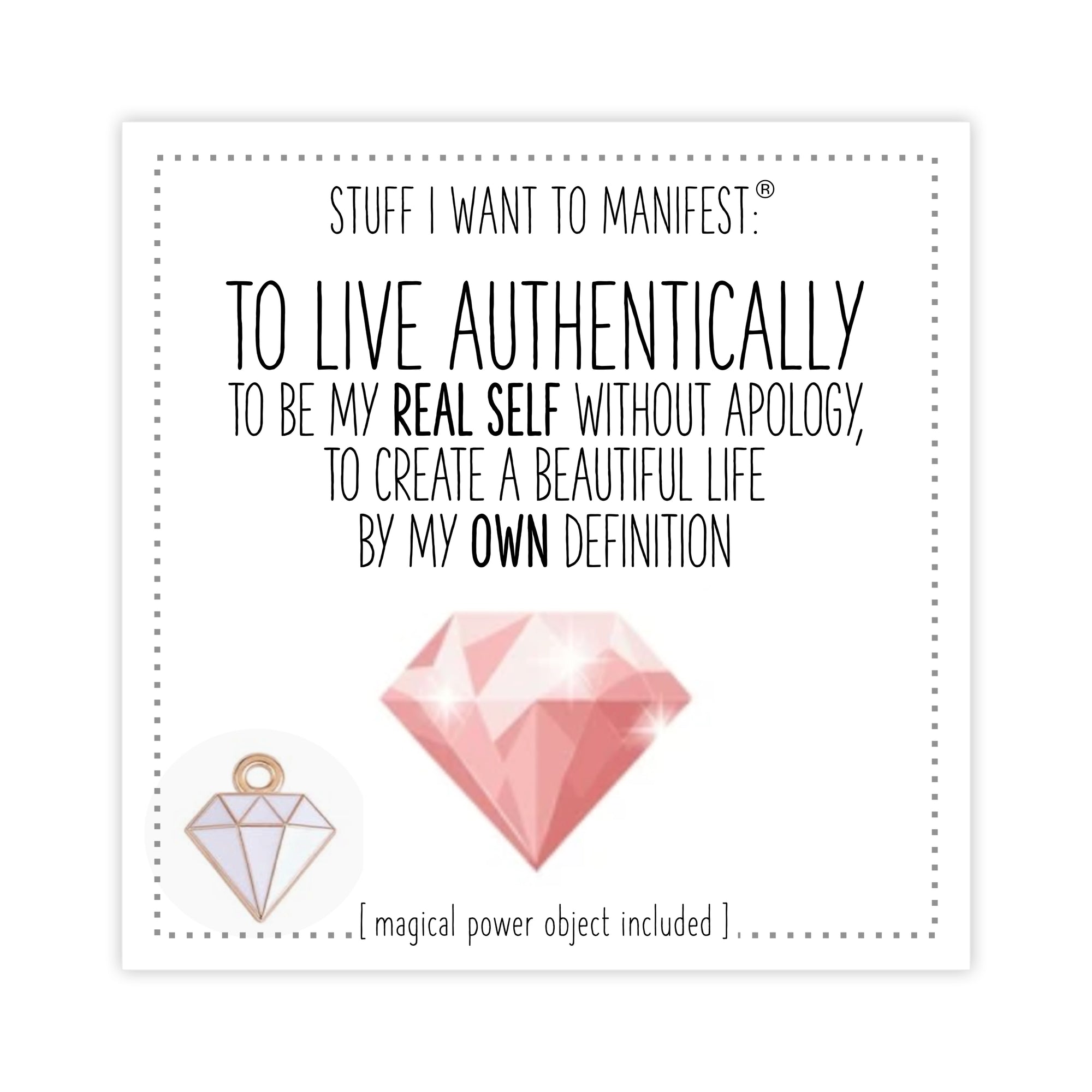 Stuff I Want To Manifest : To Live Authentically