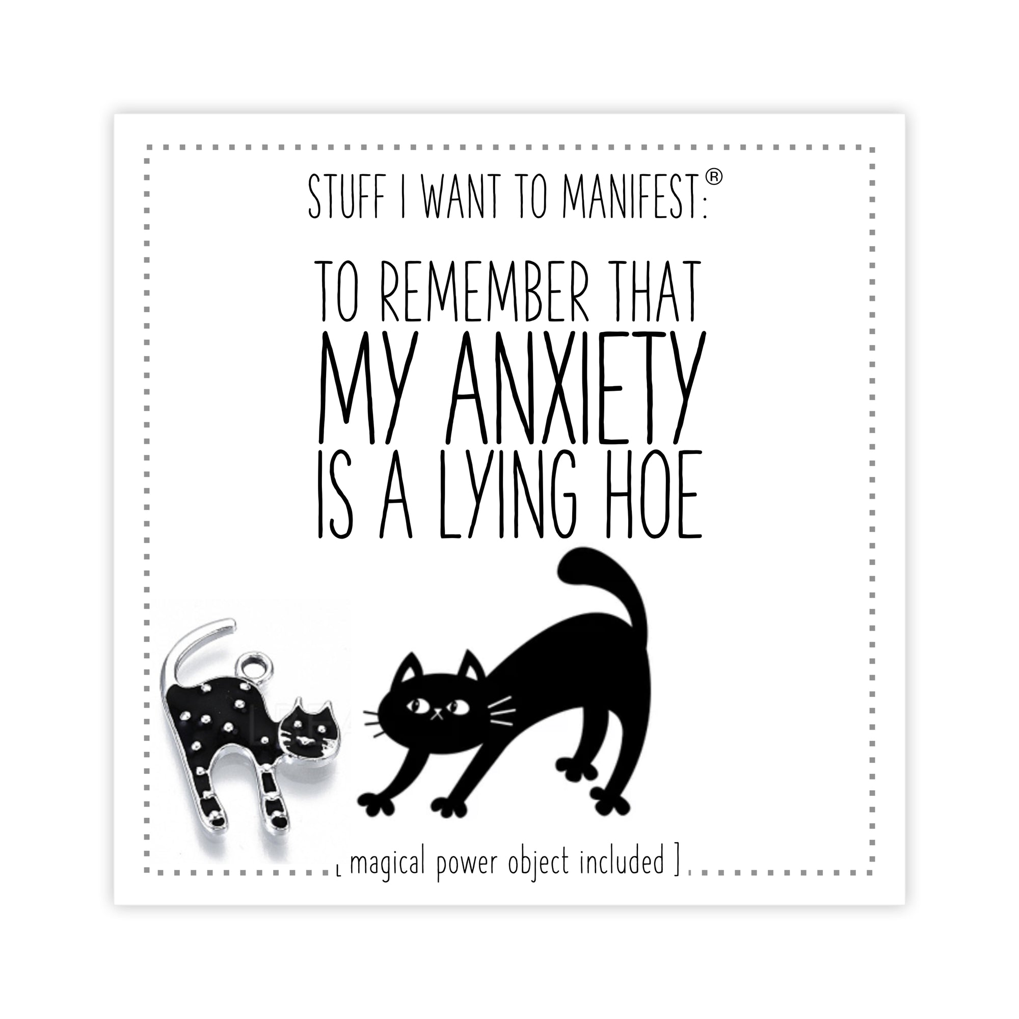 Stuff I Want To Manifest : To Remember That My Anxiety Is A Lying Hoe
