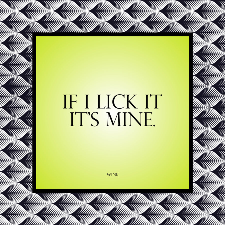 Trinket Tray 6x6 Naughty - If I Lick It, It's Mine...wink