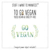 Stuff I Want To Manifest : To Go Vegan
