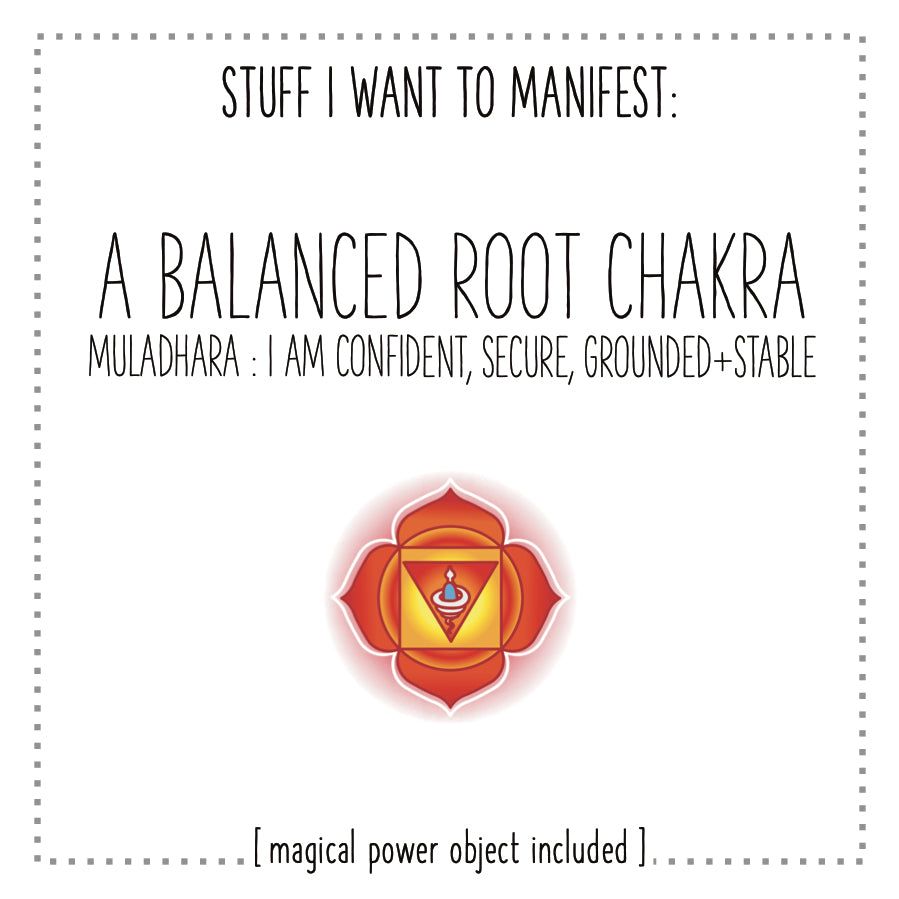 Stuff I Want To Manifest : A Balanced Root Chakra / Muladhara