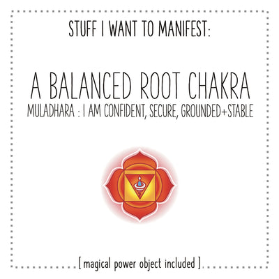 Stuff I Want To Manifest : A Balanced Root Chakra / Muladhara