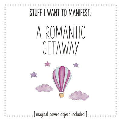 Stuff I Want To Manifest : A Romantic Getaway