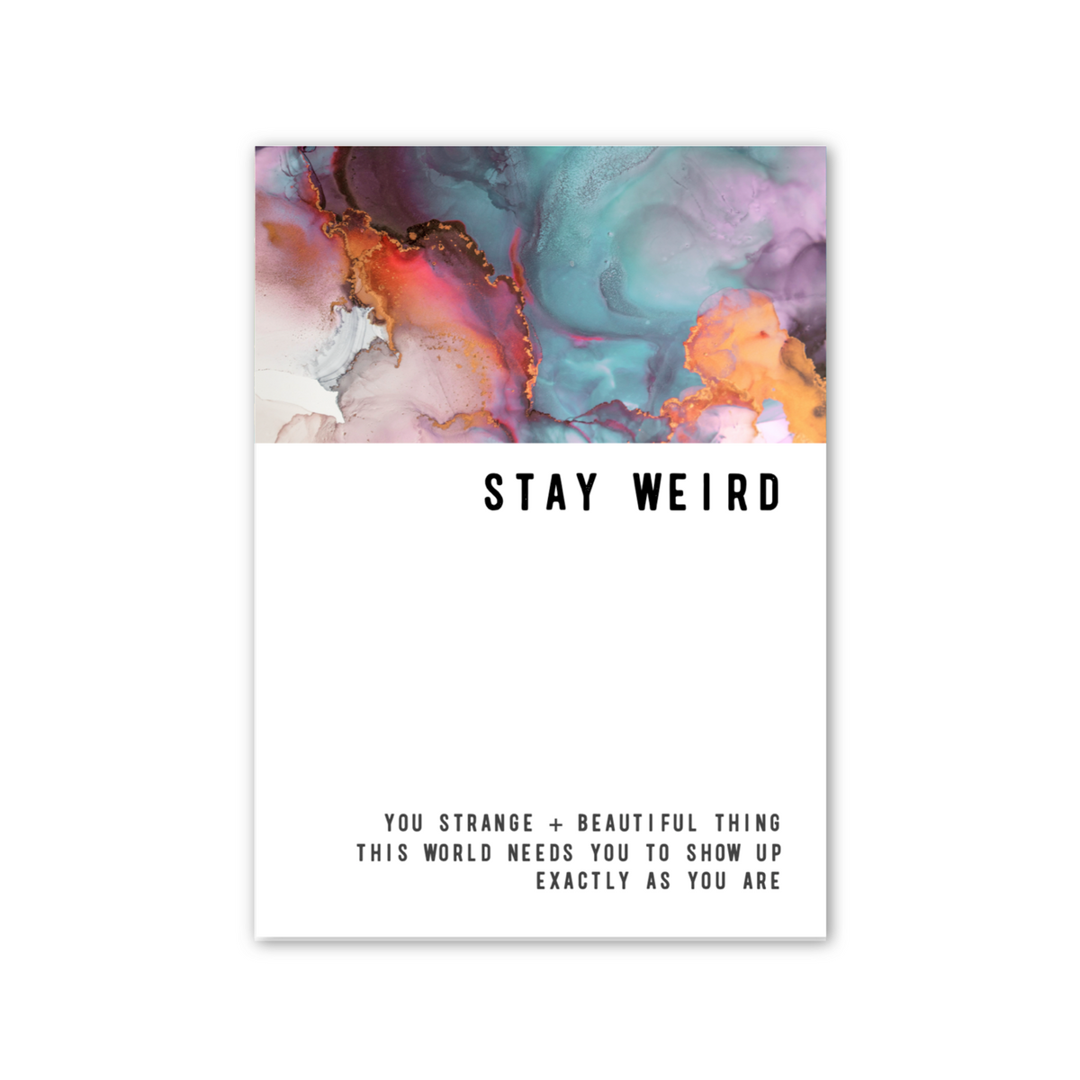 Stay Weird Greeting card