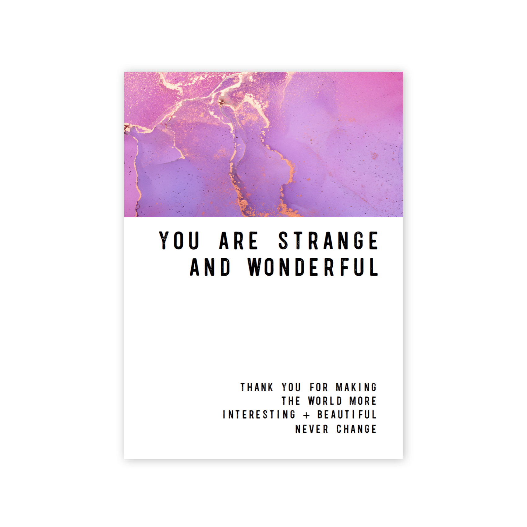 You Are Strange and Wonderful Greeting card