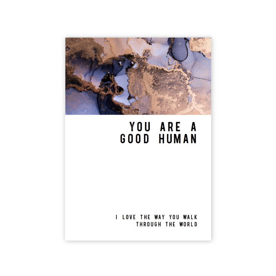 You Are A Good Human Greeting card
