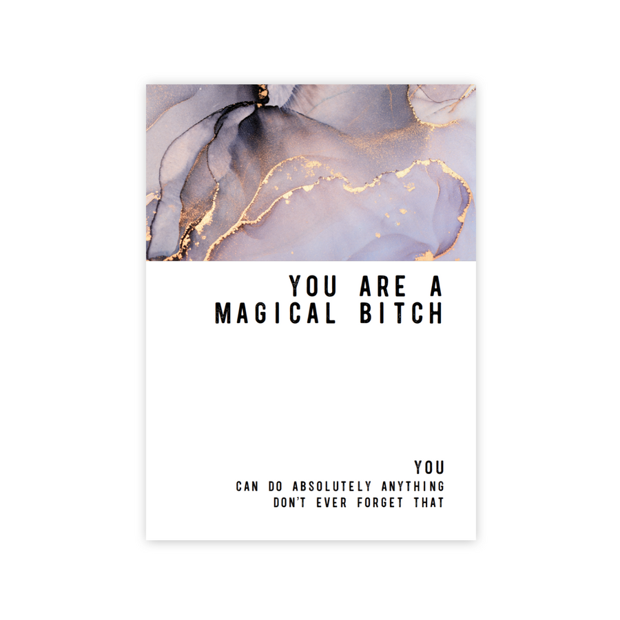 You Are A Magical Bitch Greeting card
