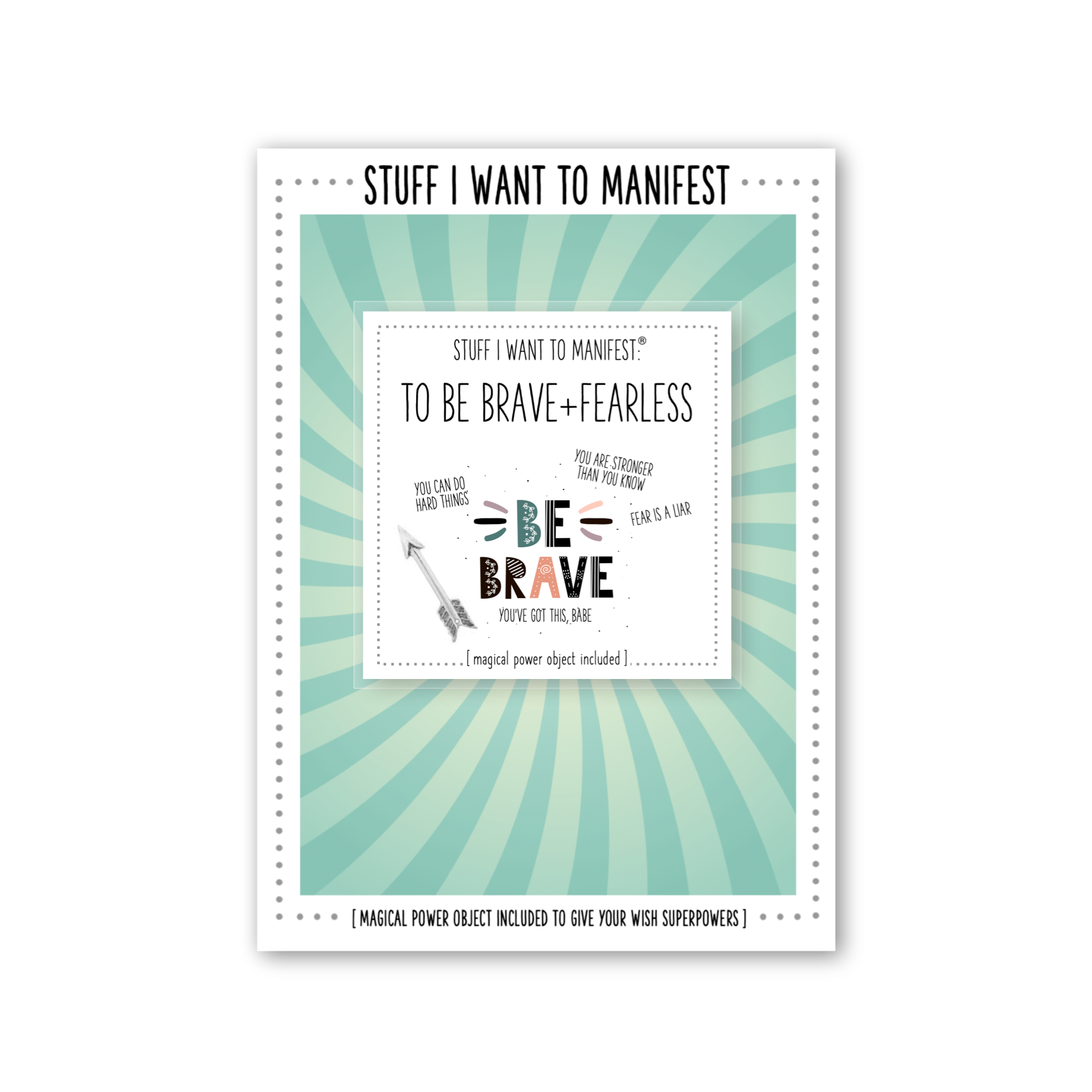 Stuff I Want To Manifest Greeting Card - To Be Brave + Fearless