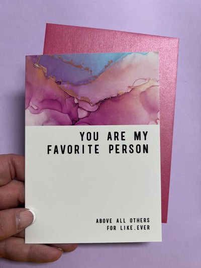 You Are My Favorite Person Greeting card