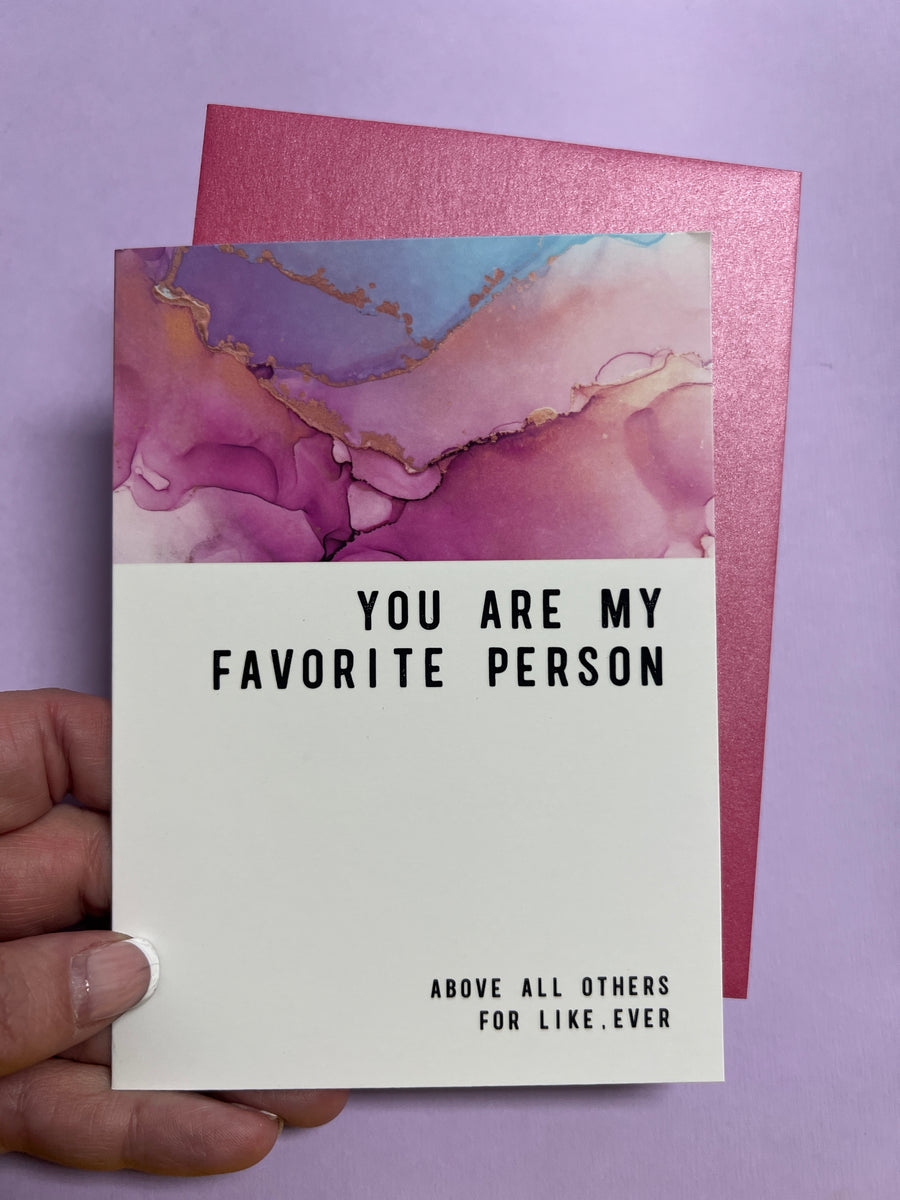 You Are My Favorite Person Greeting card