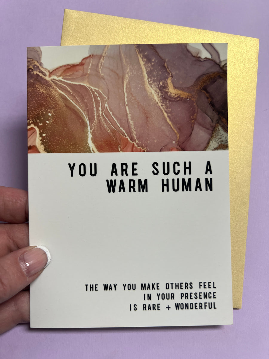 You Are A Warm Human Greeting card