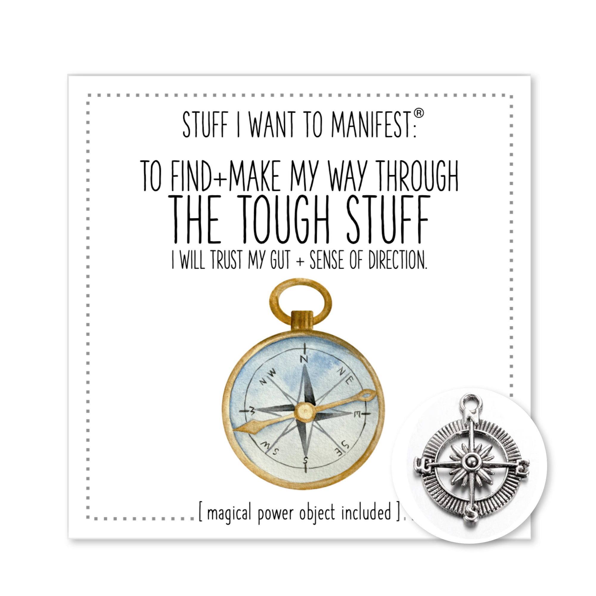 Stuff I Want To Manifest : To Find and Make My Way Through The Tough Stuff