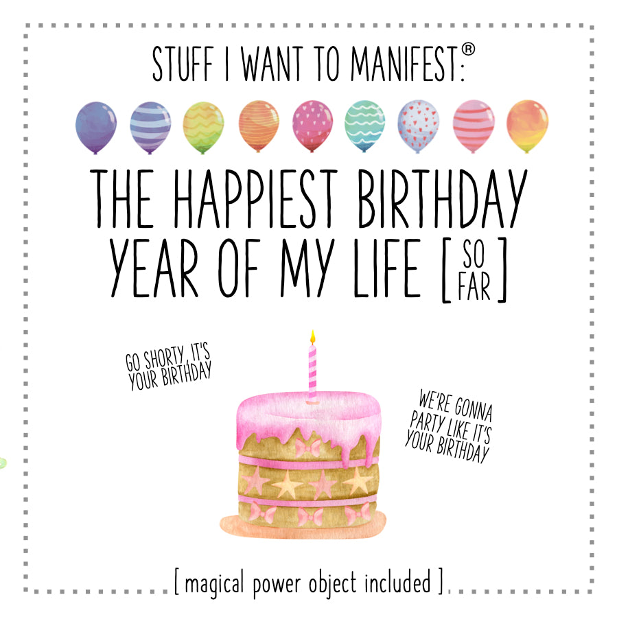 Stuff I Want To Manifest : The Best Birthday Year of My Life (so far!)