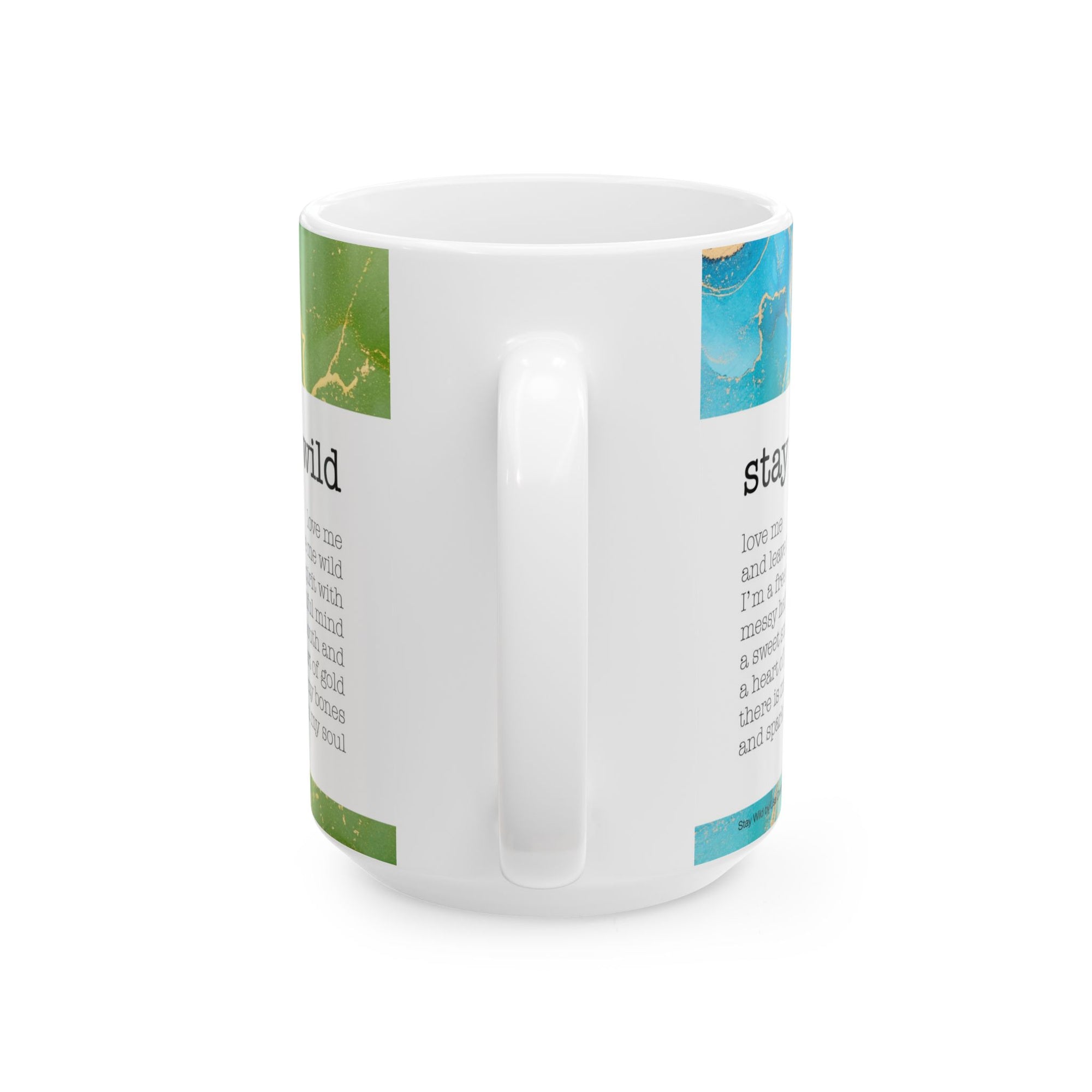 Stay Wild Inspirational Ceramic Coffee Mug - 15oz