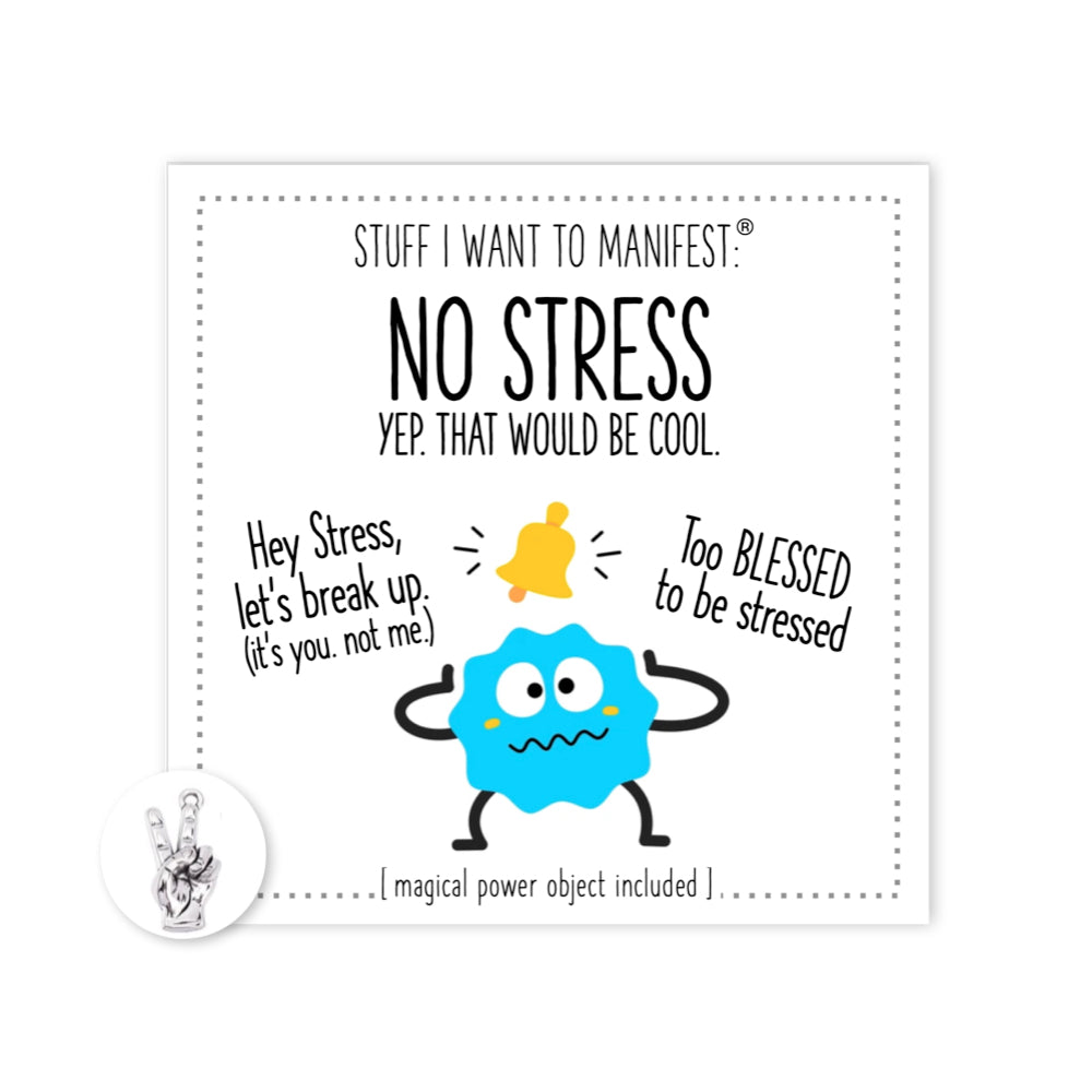 Stuff I Want To Manifest : No Stress
