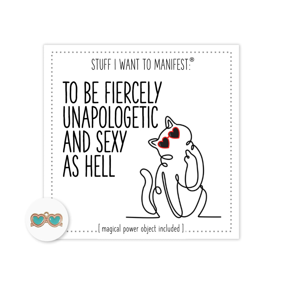 Stuff I Want To Manifest : To Be Fiercely Unapologetic + Sexy As Hell