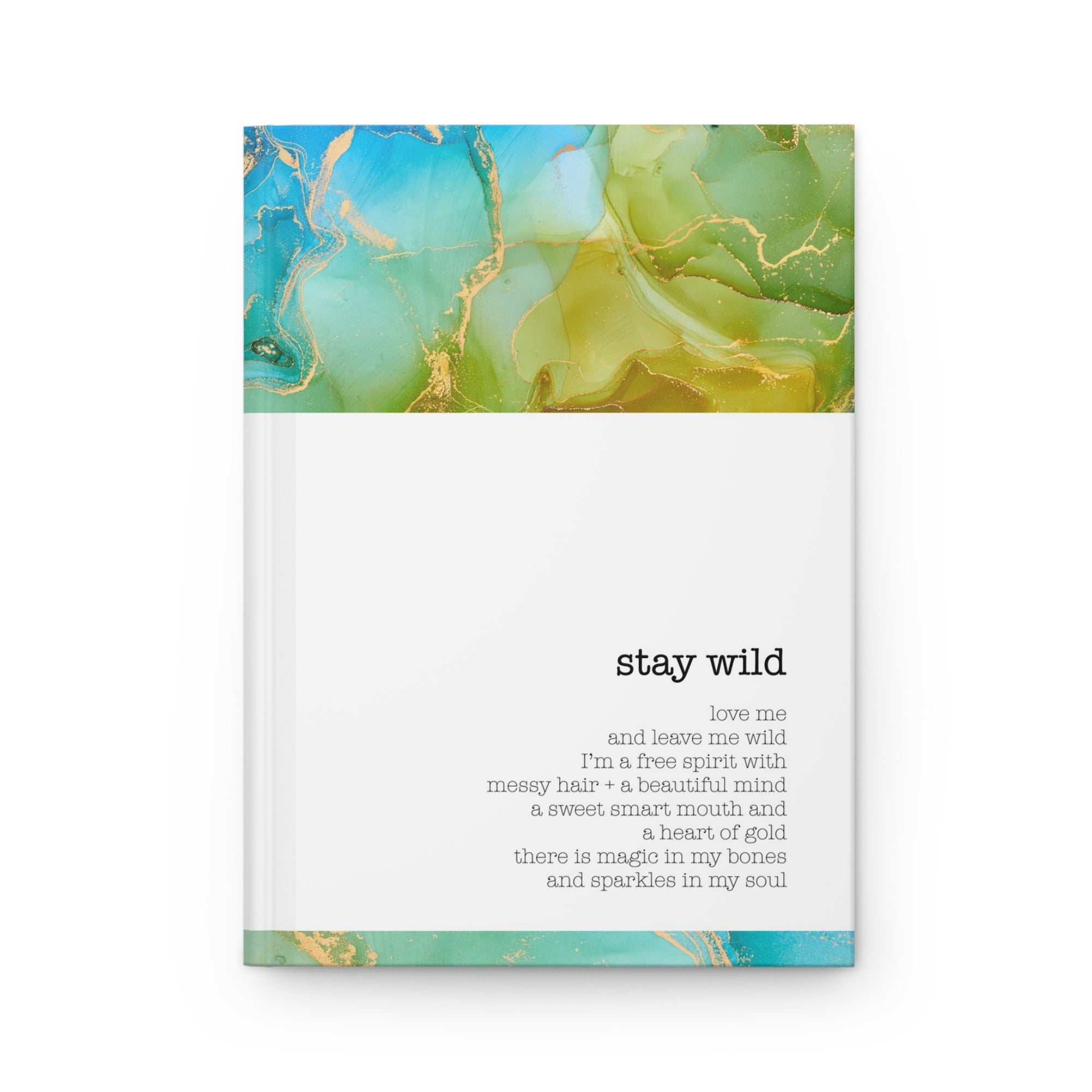 Stay Wild Hardcover Journal - Affirmation & Reflection Notebook for Free Spirits