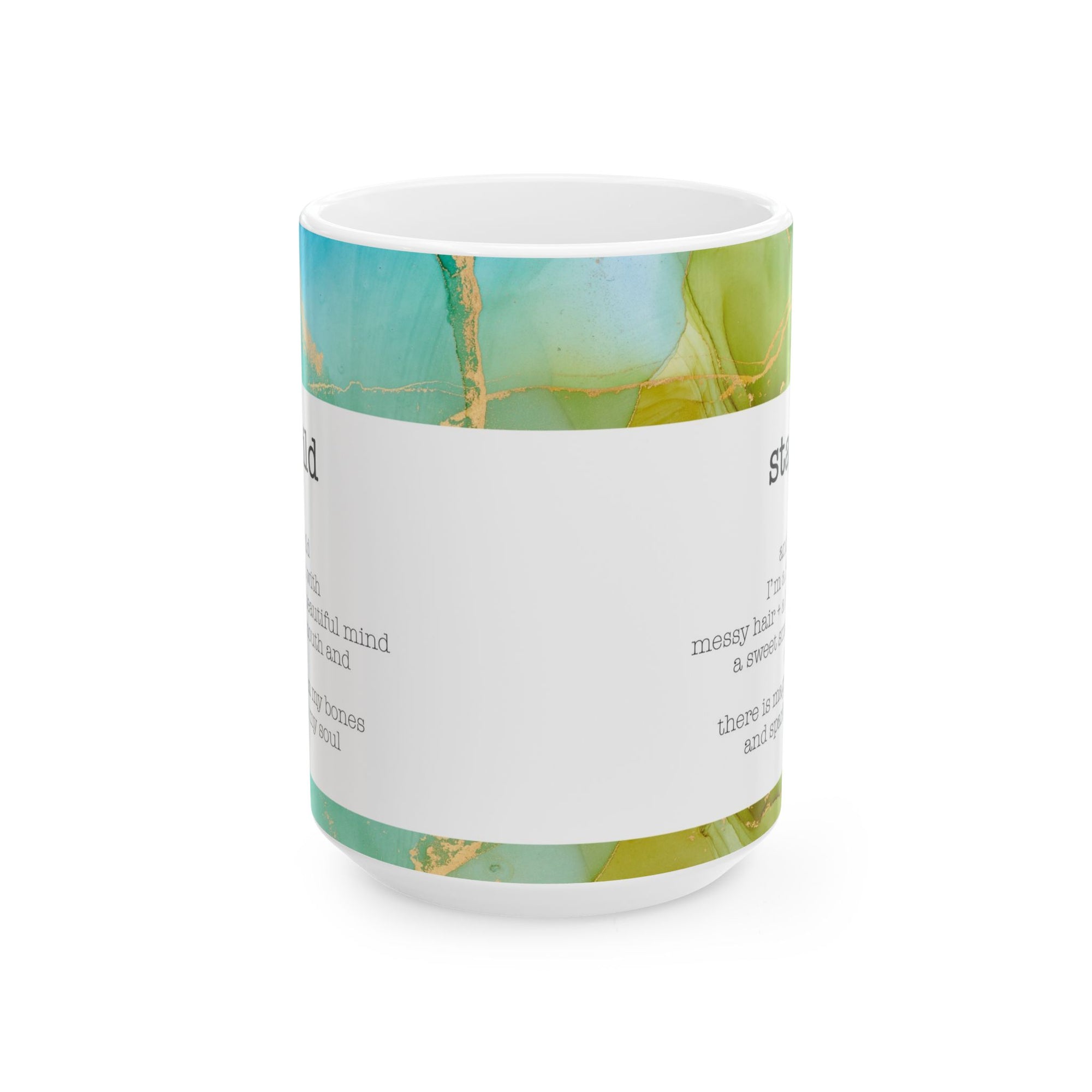 Stay Wild Inspirational Ceramic Coffee Mug - 15oz