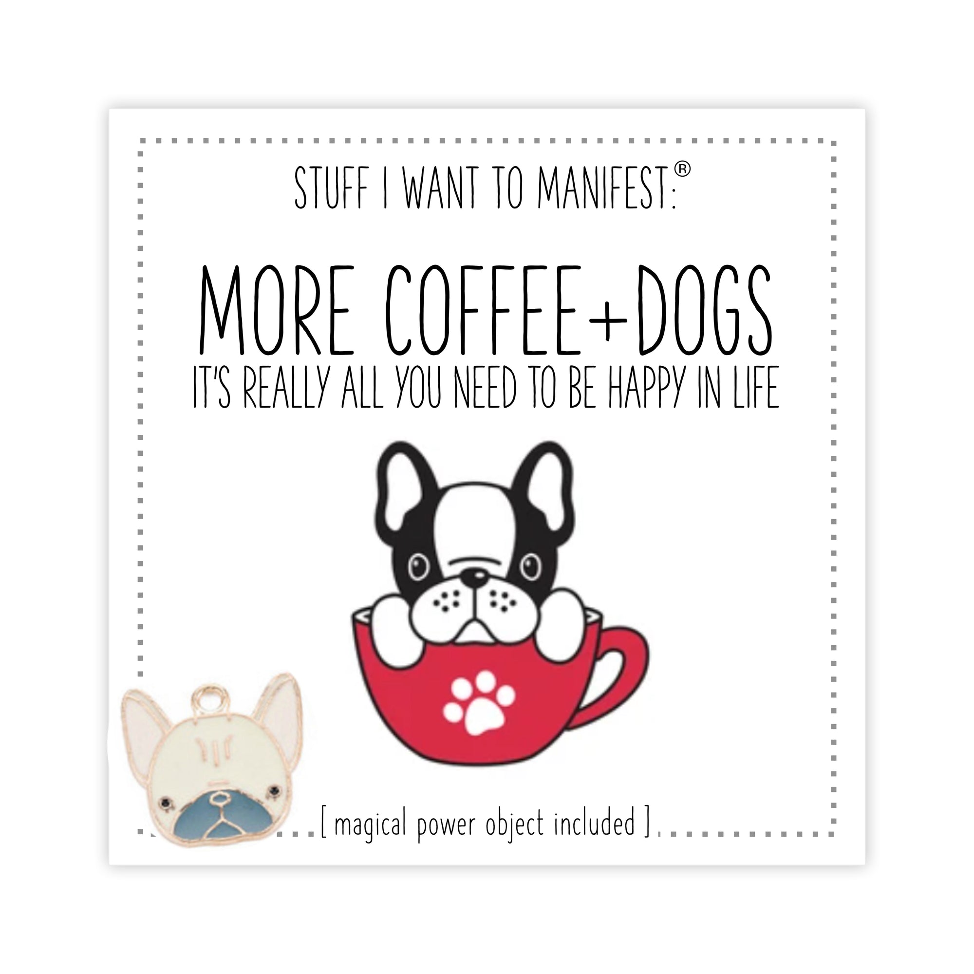 Stuff I Want To Manifest : More Dogs and Coffee