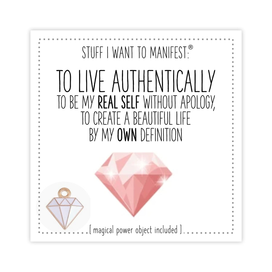 Stuff I Want To Manifest : To Live Authentically