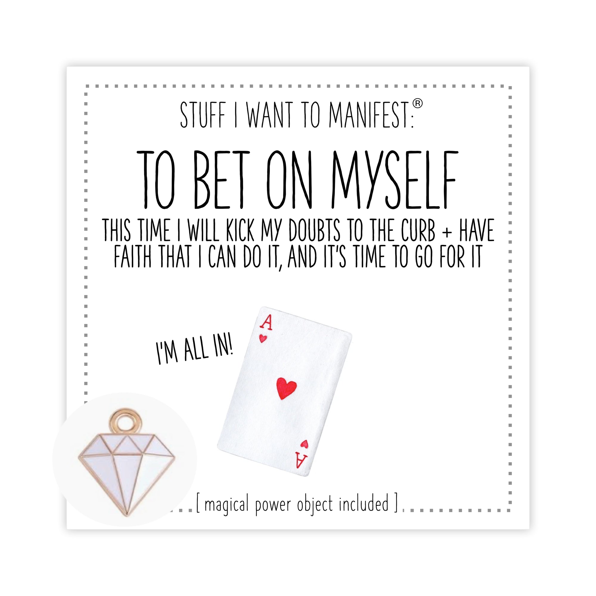 Stuff I Want To Manifest : To Bet On Myself