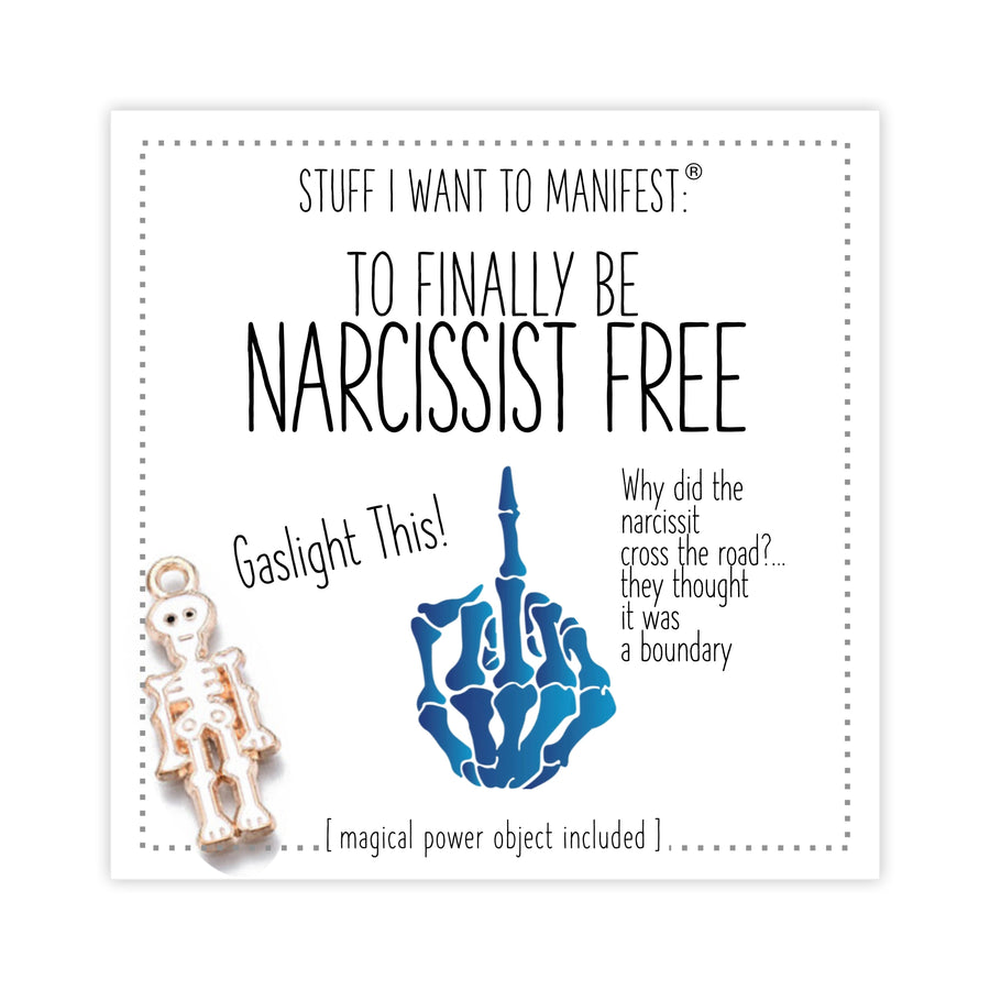 Stuff I Want To Manifest : To Finally Be Narcissist Free