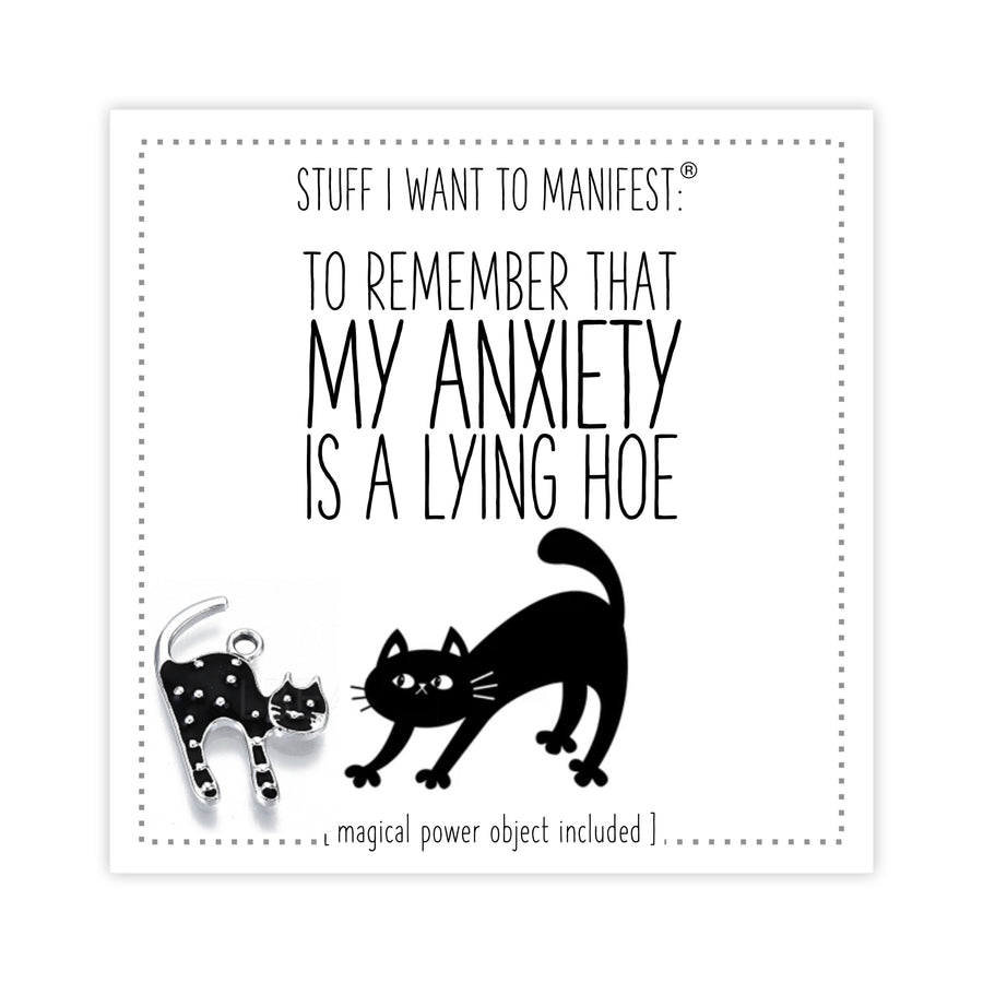 Stuff I Want To Manifest : To Remember That My Anxiety Is A Lying Hoe