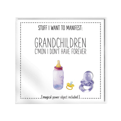 Stuff I Want To Manifest : Grandchildren
