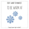Stuff I Want To Manifest : To Be Warm AF - Holiday Edition