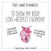 Stuff I Want To Manifest : To Show My Body Love + Respect Every Day