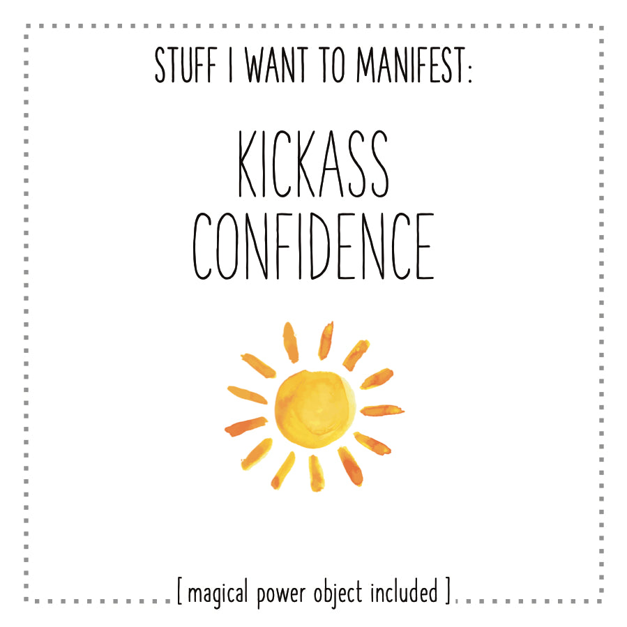 Stuff I Want To Manifest : Kickass Confidence