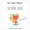 Stuff I Want To Manifest : More Yoga