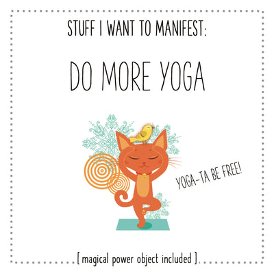 Stuff I Want To Manifest : More Yoga