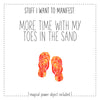 Stuff I Want To Manifest : More Time With My Toes In The Sand
