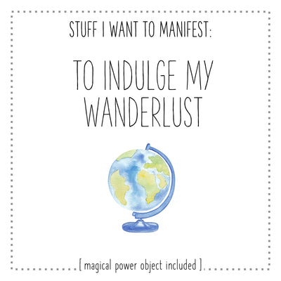 Stuff I Want To Manifest : To Indulge My Wanderlust