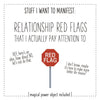 Stuff I Want To Manifest : Relationship Red Flags That I Actually Pay Attention To