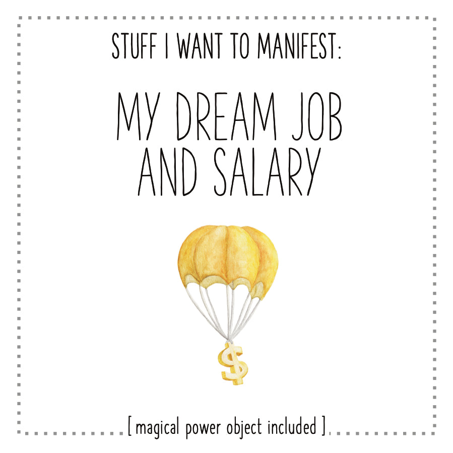 Stuff I Want To Manifest : My Dream Job and Salary