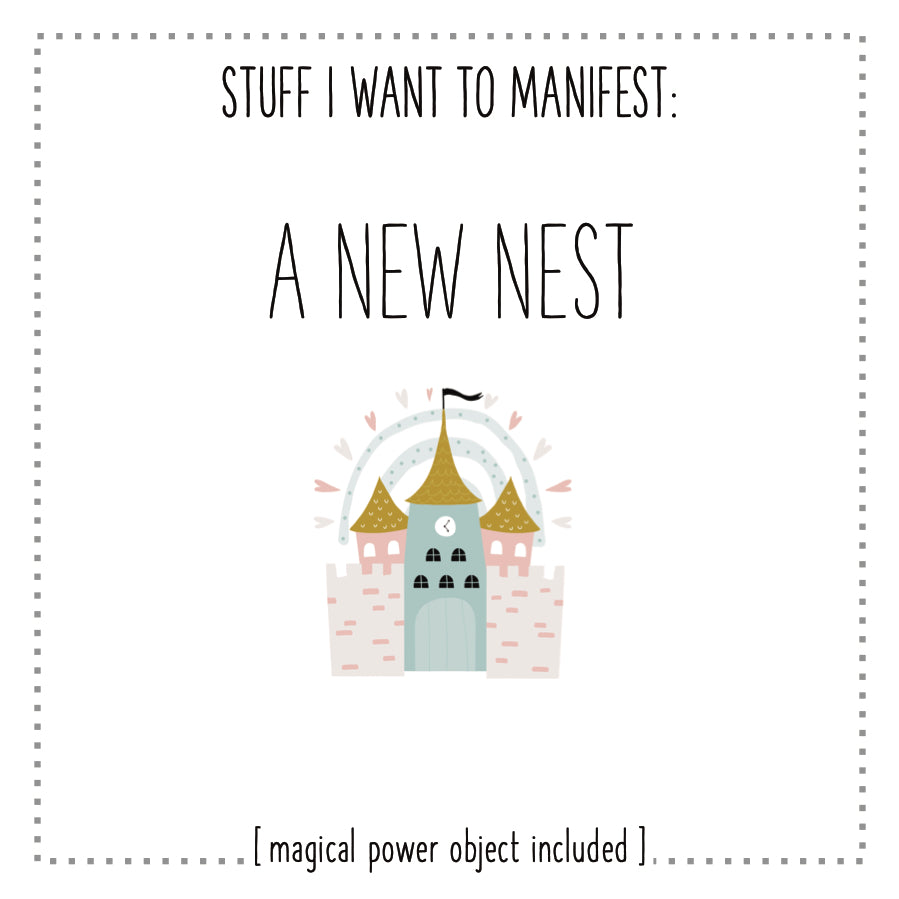 Stuff I Want To Manifest : A New Nest