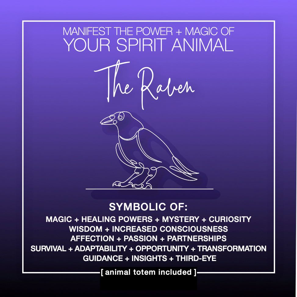 Manifest the Power + Magic of Your Spirit Animal : The Raven