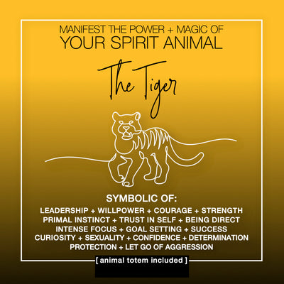 Manifest the Power + Magic of Your Spirit Animal : The Tiger