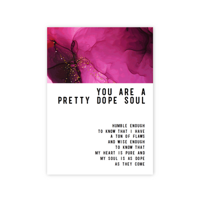You Are a Pretty Dope Soul Greeting card