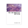 You Can Manifest Anything Greeting card
