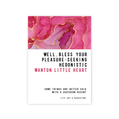 Bless Your Wanton Little Heart Greeting Card