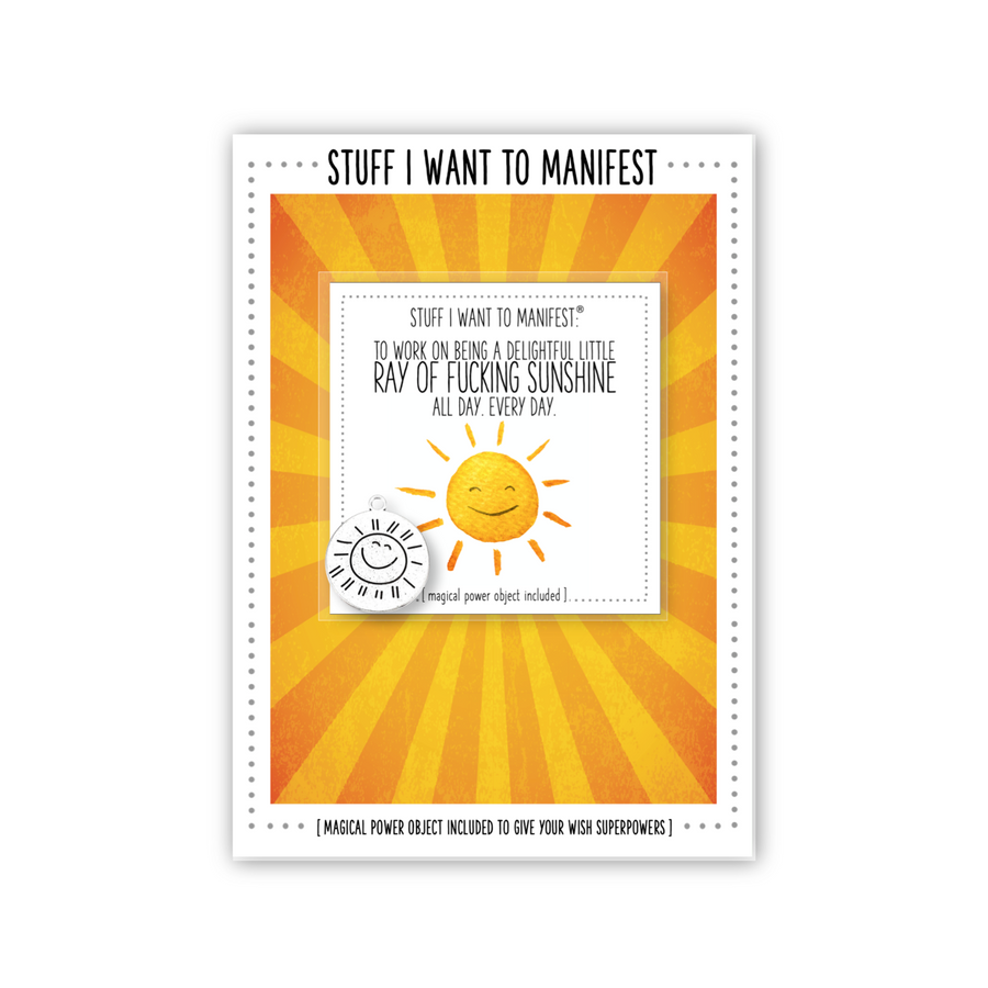Stuff I Want To Manifest Greeting Card - To Be A Ray of Fucking Sunshine