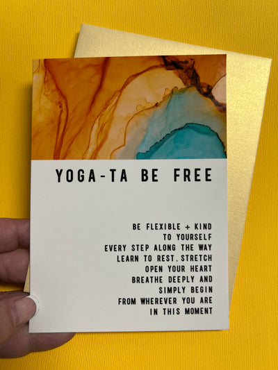 Yoga-ta Be Free Greeting card