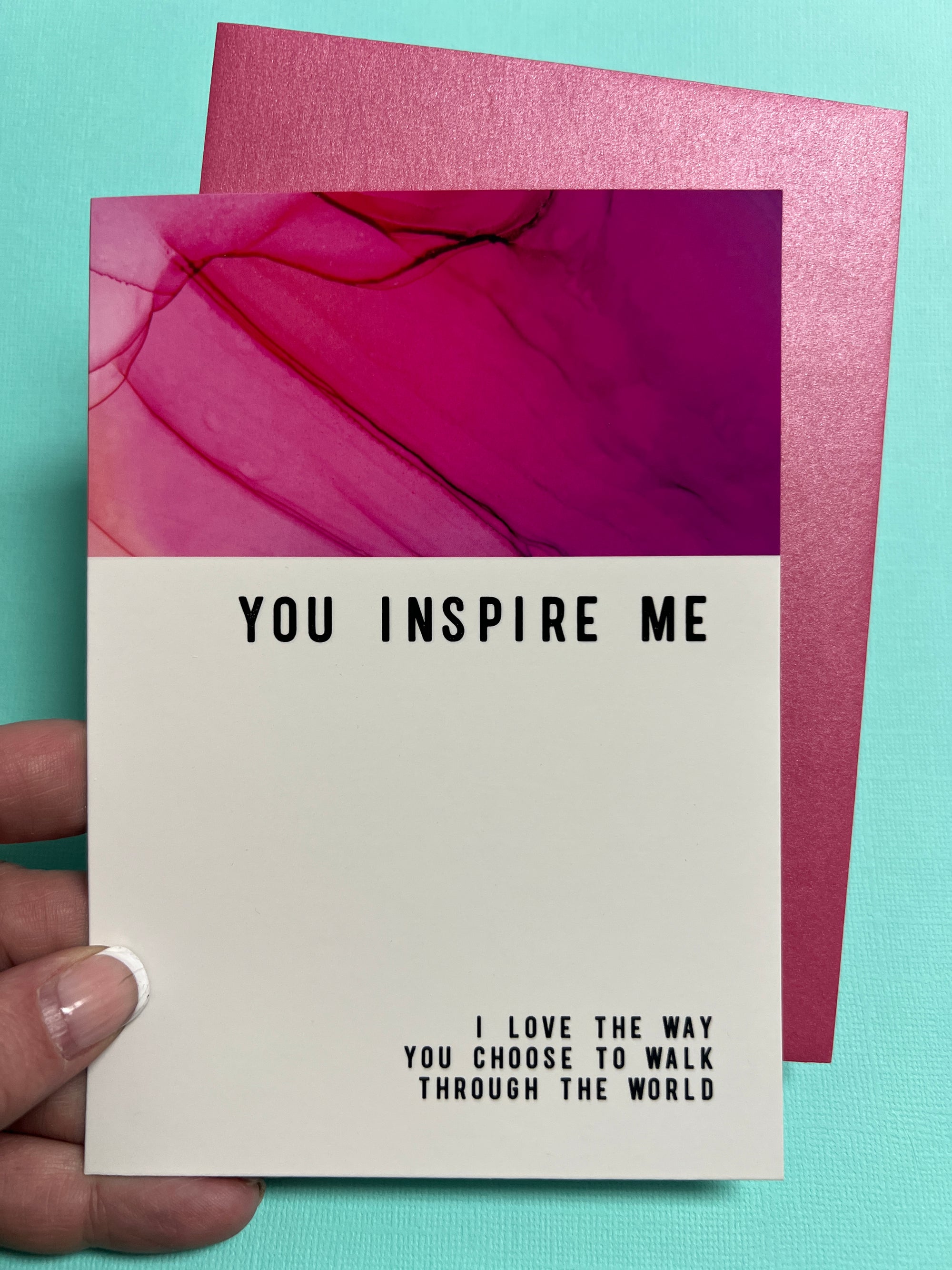You Inspire Me Greeting card