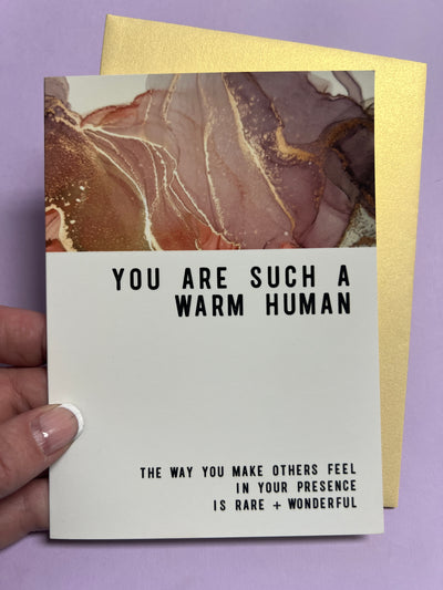 You Are A Warm Human Greeting card