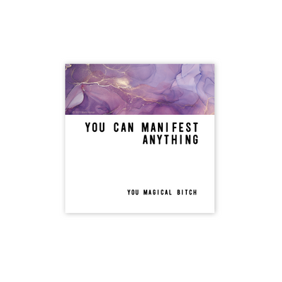 You Can Manifest Anything Magnet